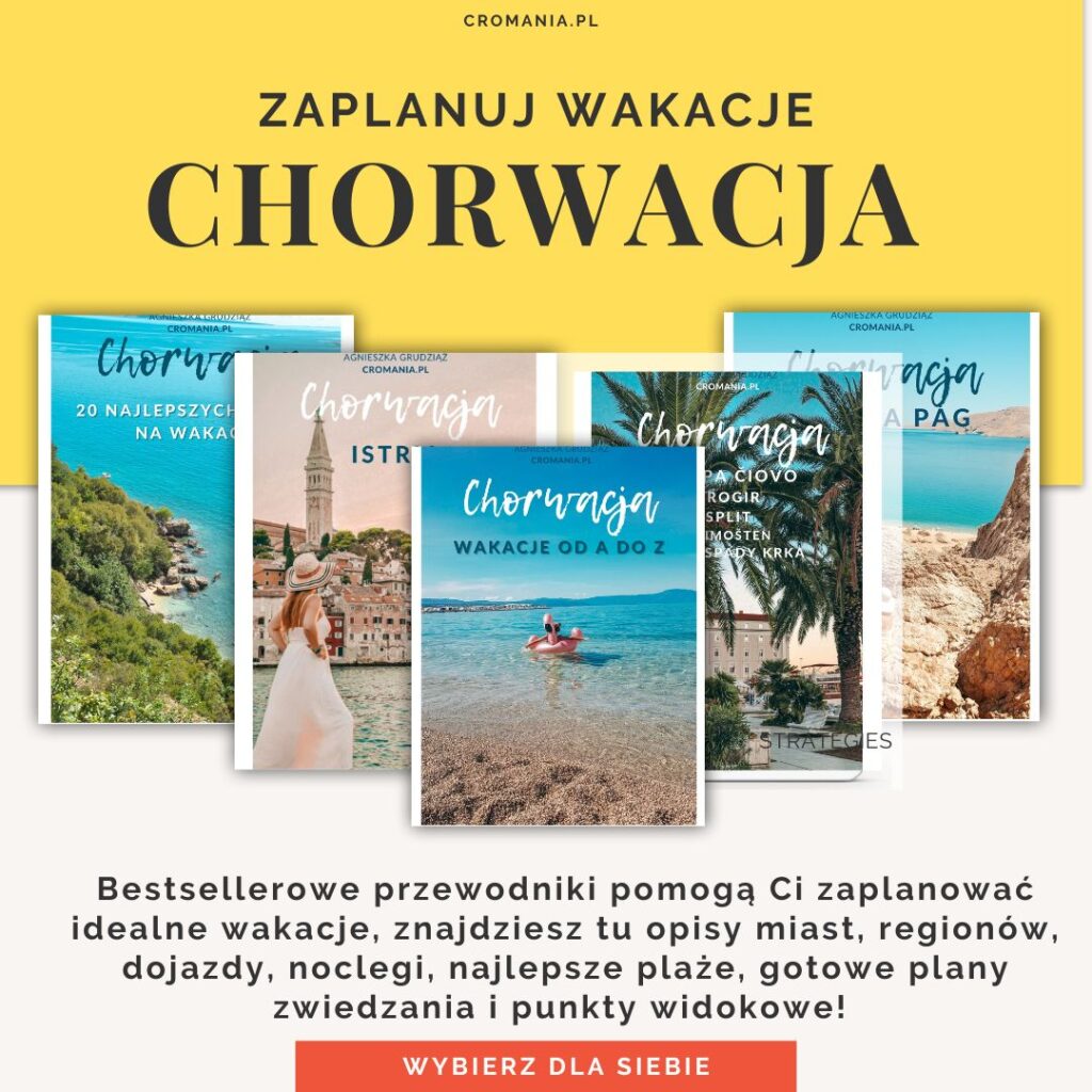 Zobacz przewodniki Agnieszki po Chorwacji w sklepie HelloCroatia
